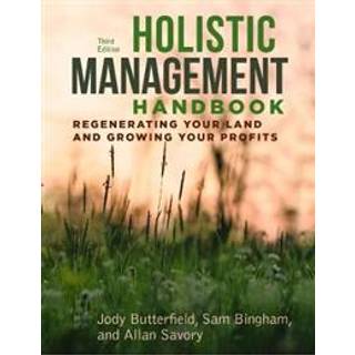 Holistic Management Handbook, Third Edition
