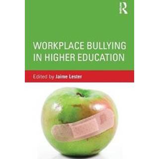 Workplace Bullying in Higher Education