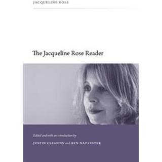 The Jacqueline Rose Reader
