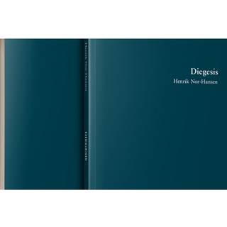 Diegesis - Tre romaner