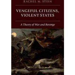 Vengeful Citizens, Violent States