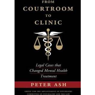 From Courtroom to Clinic
