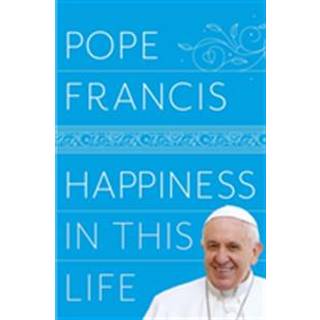 Happiness in This Life