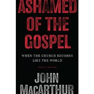 Ashamed of the Gospel