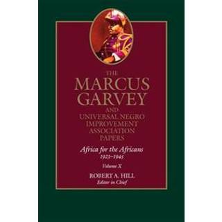 The Marcus Garvey and Universal Negro Improvement Association Papers, Vol. X