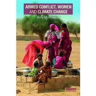 Armed Conflict, Women and Climate Change