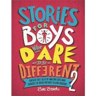 Stories for Boys Who Dare to be Different