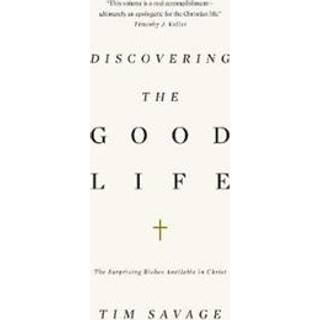 Discovering the Good Life