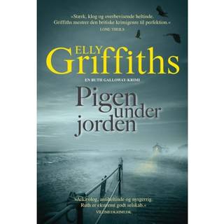Elley Griffiths - Pigen under jorden - Ruth Galloway 1
