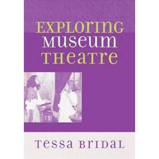 Exploring Museum Theatre