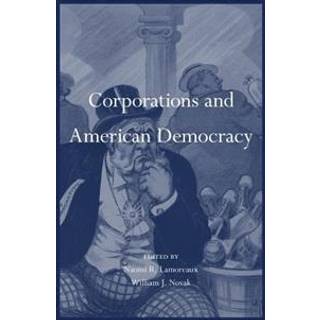 Corporations and American Democracy