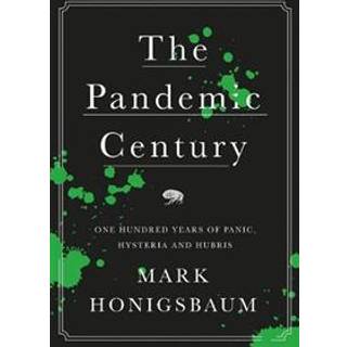 The Pandemic Century