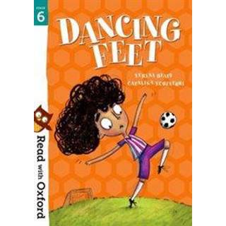 Read with Oxford: Stage 6: Dancing Feet