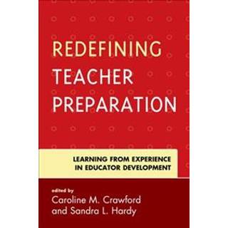 Redefining Teacher Preparation