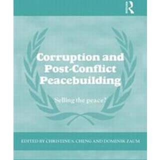 Corruption and Post-Conflict Peacebuilding