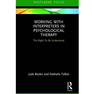 Working with Interpreters in Psychological Therapy