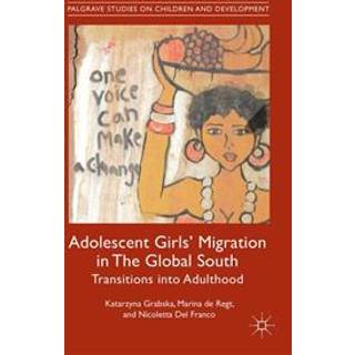 Adolescent Girls' Migration in The Global South