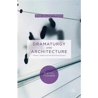 Dramaturgy and Architecture