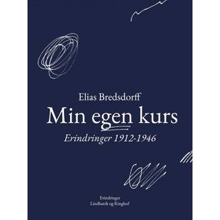 Min egen kurs. Erindringer 1912-1946
