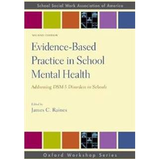 Evidence-Based Practice in School Mental Health