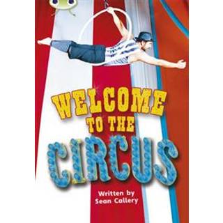Bug Club Guided Non Fiction Year Two Turquoise Welcome to the Circus