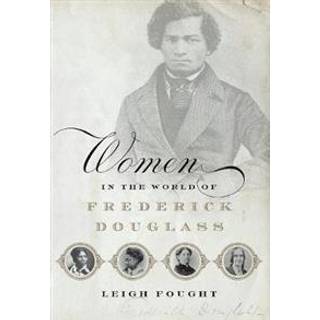 Women in the World of Frederick Douglass