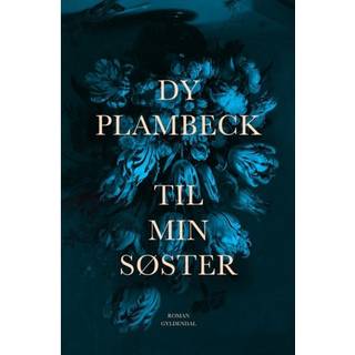 Til min søster - Dy Plambeck
