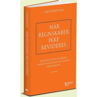 Når regnskaber ikke revideres