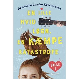 Sille 1: En lille hvid løgn. En KÆMPE katastrofe - Annegerd Lerche Kristiansen
