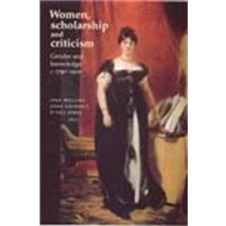 Women, Scholarship and Criticism C.1790–1900