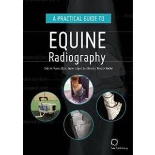 A Practical Guide to Equine Radiography