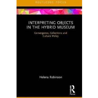 Interpreting Objects in the Hybrid Museum