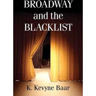 Broadway and the Blacklist