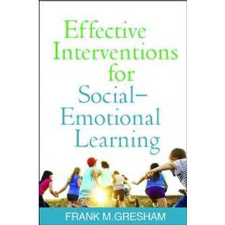 Effective Interventions for Social-Emotional Learning