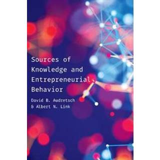 Sources of Knowledge and Entrepreneurial Behavior