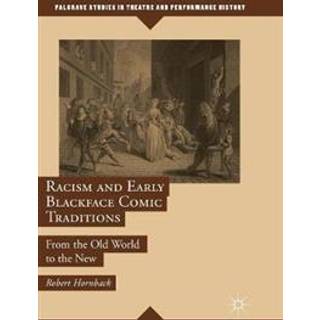 Racism and Early Blackface Comic Traditions