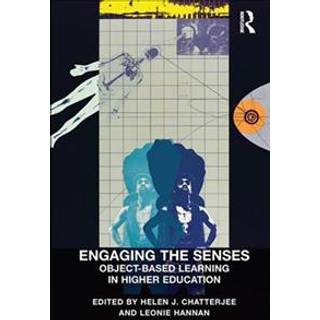 Engaging the Senses: Object-Based Learning in Higher Education
