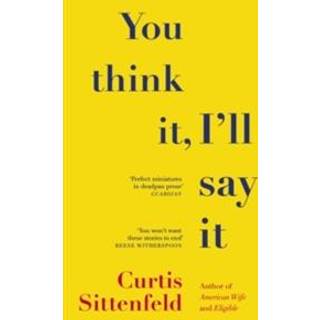 You Think It, I'll Say It