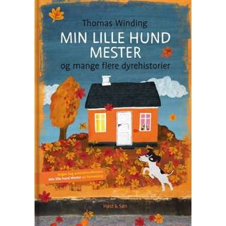 Min lille hund Mester og mange flere dyrehistorier