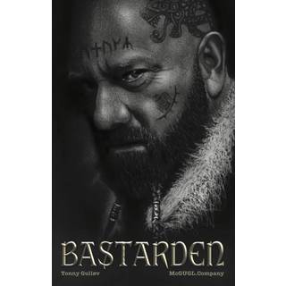 Tonny Gulløv - del 3: Bastarden
