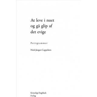 At leve i nuet og gå glip af det evige