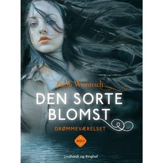 Drømmeværelset. Den sorte blomst