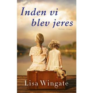 Inden vi blev jeres - Lisa Wingate