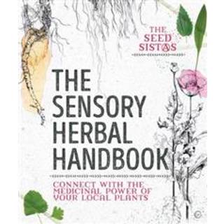 The Sensory Herbal Handbook