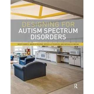 Designing for Autism Spectrum Disorders