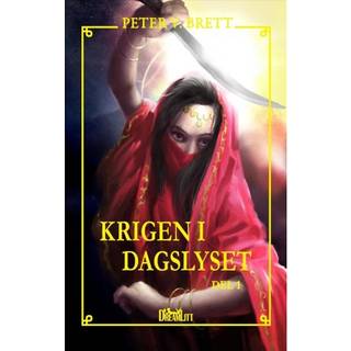 Peter V. Brett - Dæmoncyklussen: Krigen i dagslyset - del 1