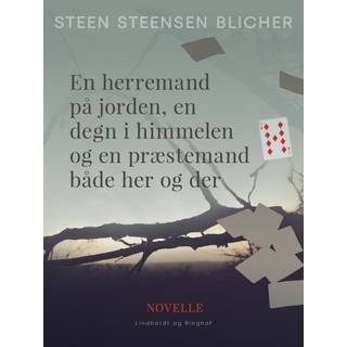 En herremand på jorden, en degn i himmelen og en præstemand både her og der