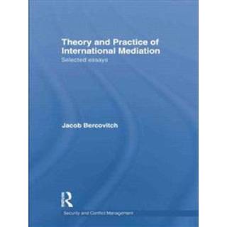 Theory and Practice of International Mediation