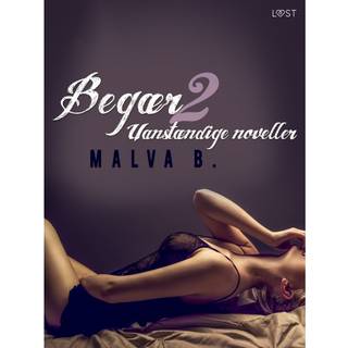 Begær 2: Uanstændige noveller