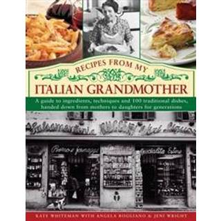 Recipes from My Italian Grandmother